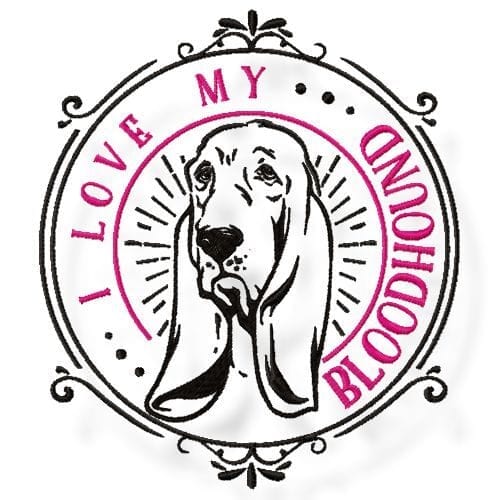 I Love My Bloodhound