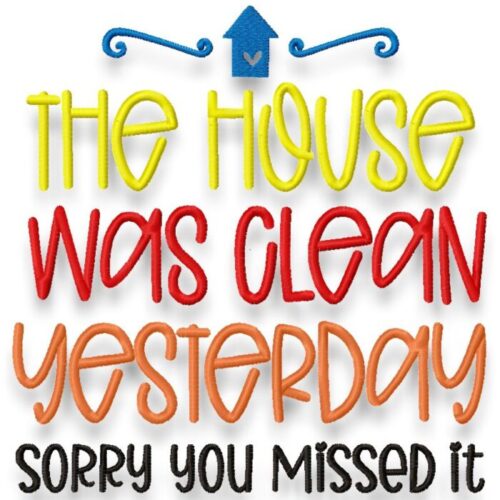 The House Was Clean Yesterday