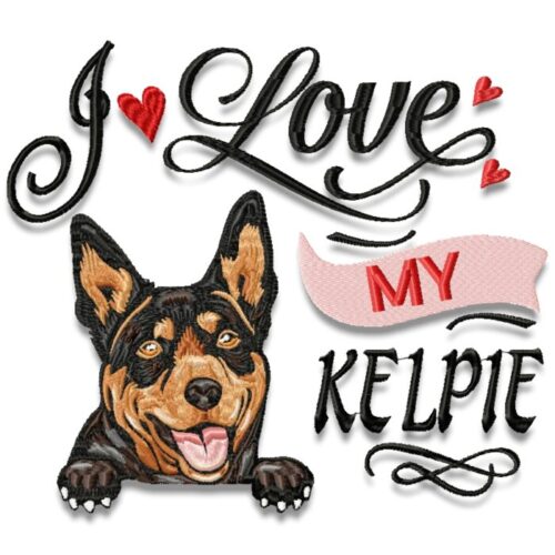 I Love My Kelpie
